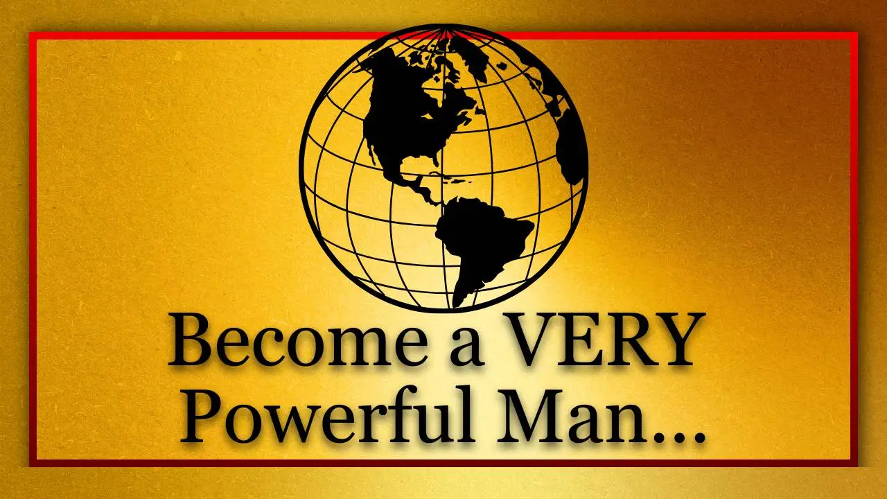 Module 2 - Become a Very Powerful Man